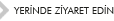 YERİNDE ZİYARET EDİN